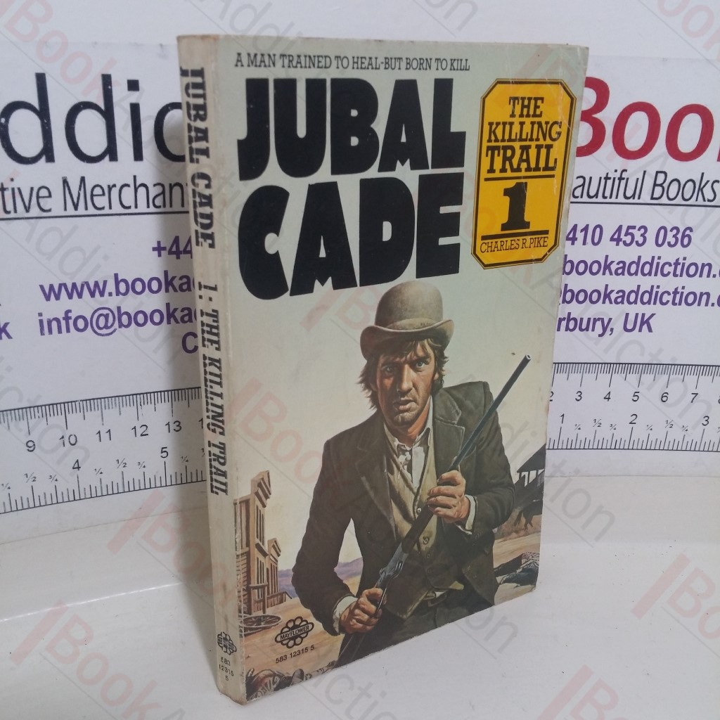 Jubal Cade No. 1: The Killing Trail