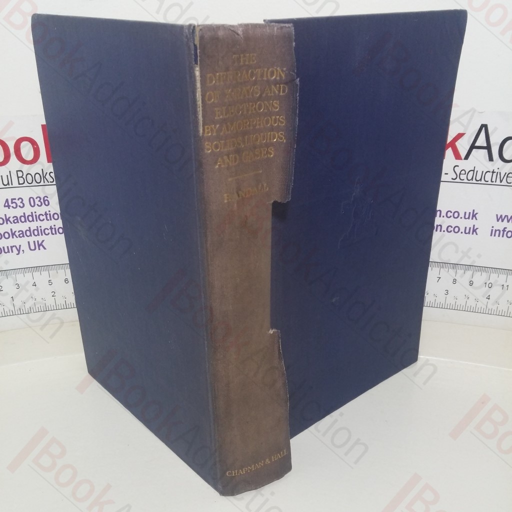 The Diffraction of X-Rays and Electrons by Amorphous Solids, Liquids, and Gases