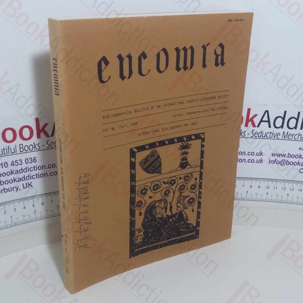 Encomia - Bibliographical Bulletin of The International Courtly Literature Society (Vol VI, Fall 1984)