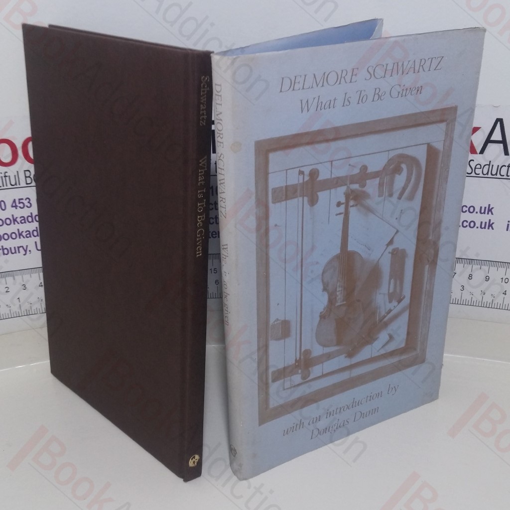 What Is to Be Given: Selected Poems