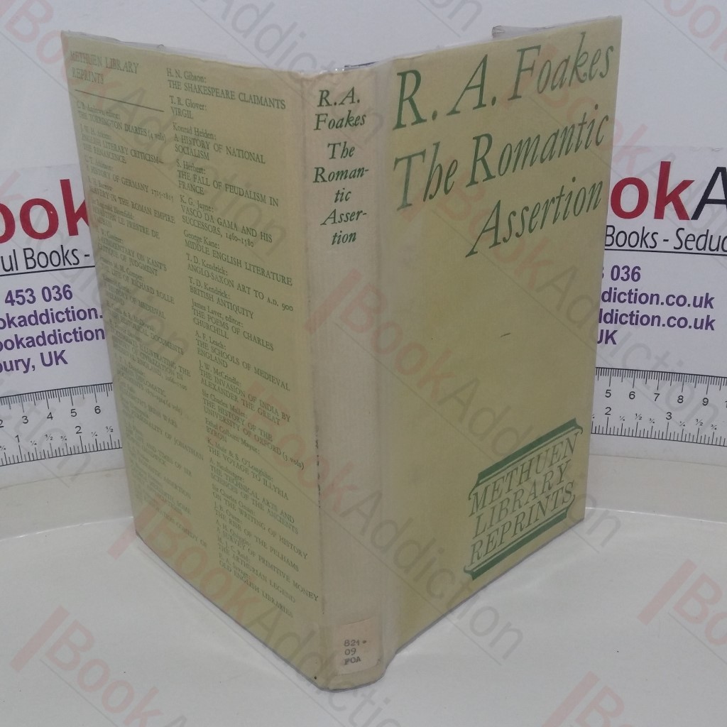 The Romantic Assertion: A Study in the Language of Nineteenth Century Poetry