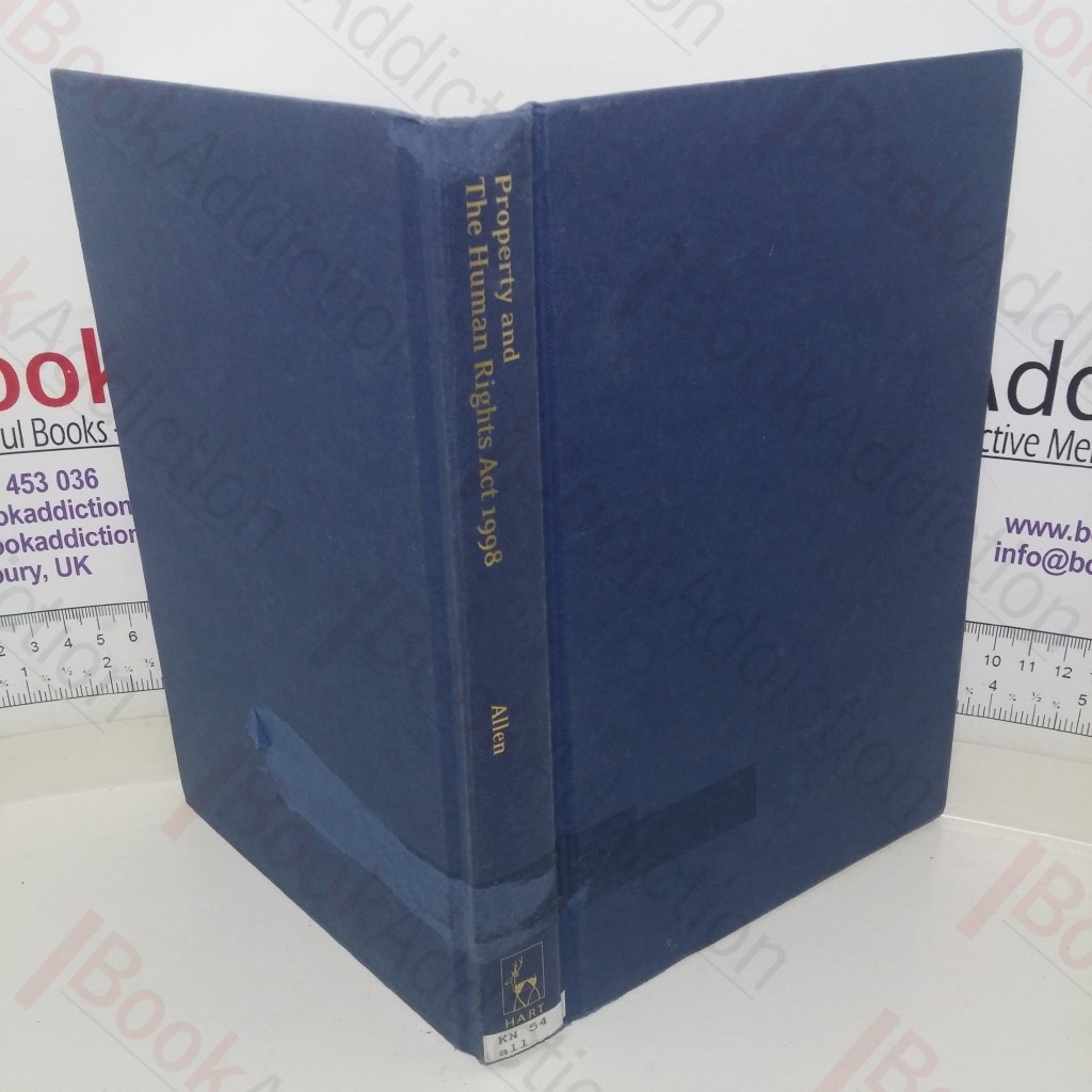 Property and The Human Rights Act 1998 (Human Rights Law in Perspective series, No. 7)