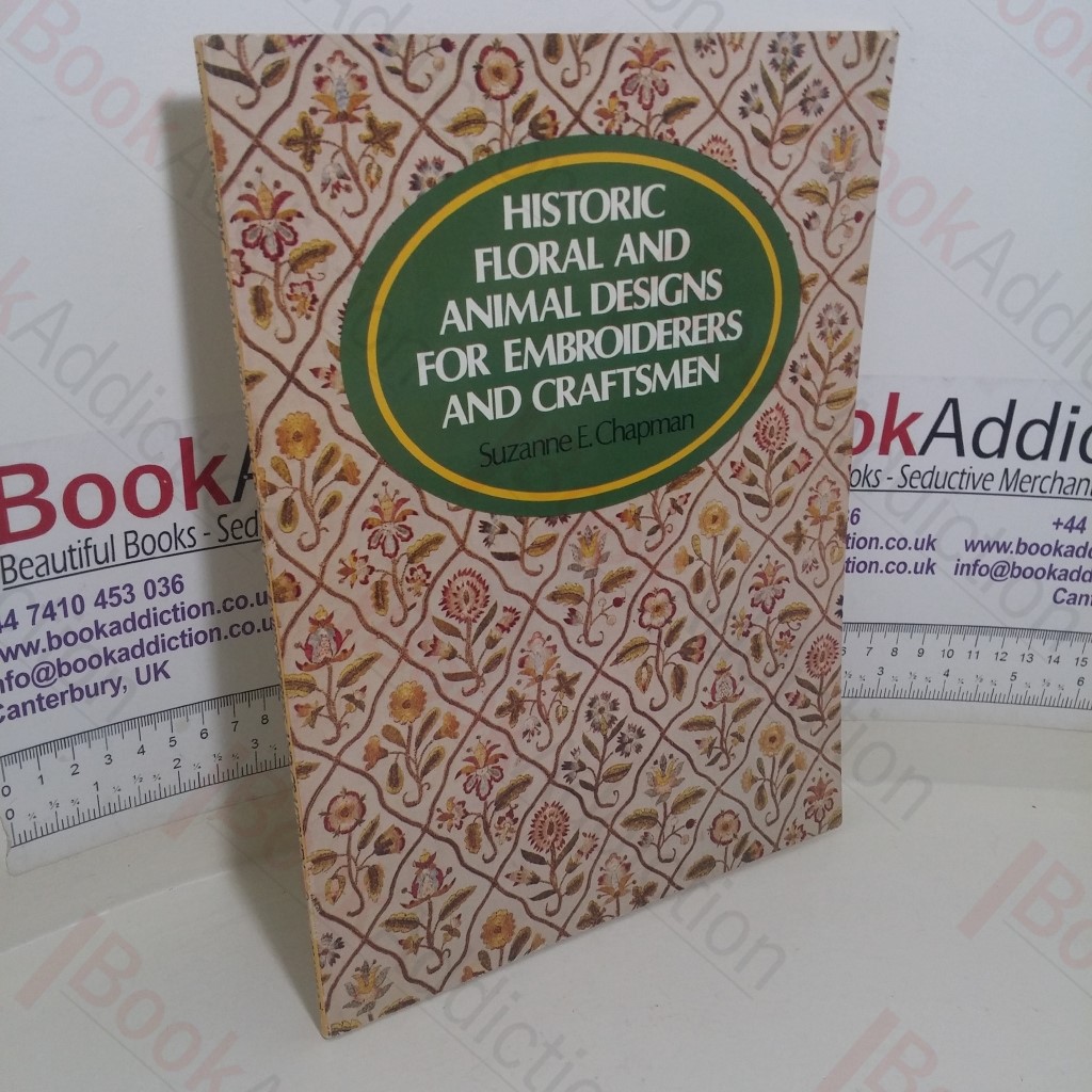 Historic Floral and Animal Designs for Embroiderers and Craftsmen (Picture Archives series)