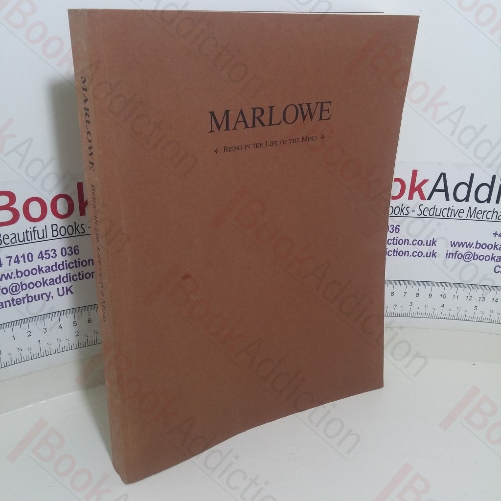 Marlowe: Being in the Life of the Mind