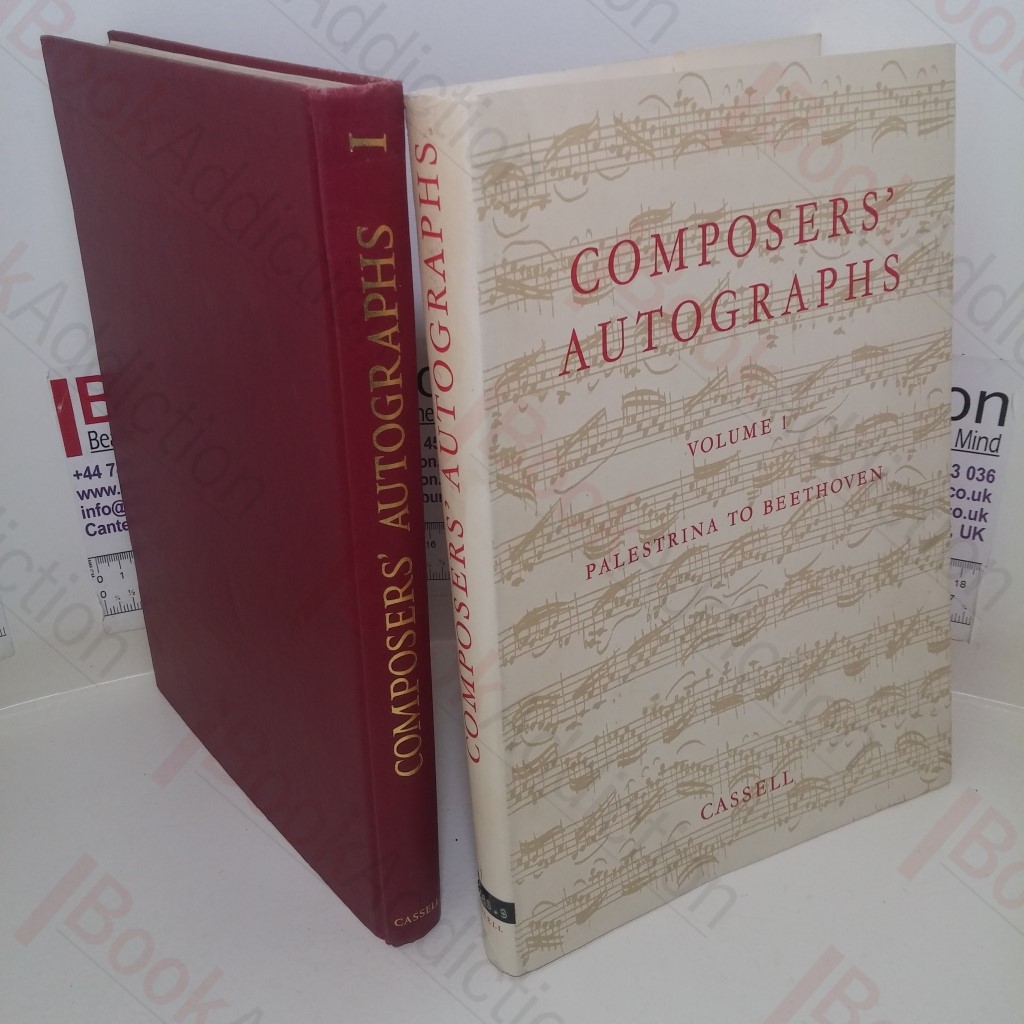 Composers Autographs (Volume 1: Palestrina to Beethoven)