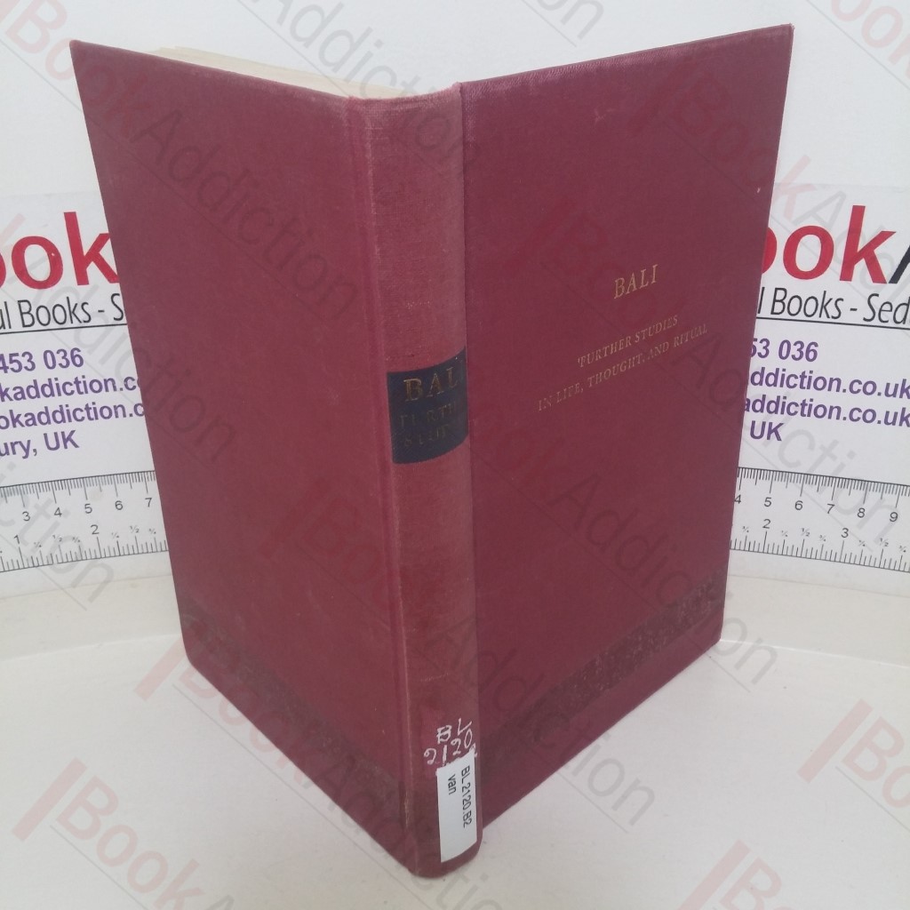 Bali: Further Studies in Life, Thought and Ritual (Selected Studies on Indonesia series, No. 8)
