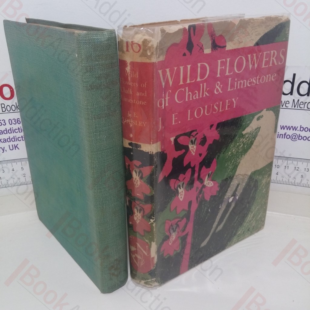 Wild Flowers of Chalk and Limestone (New Naturalist series, No. 16)