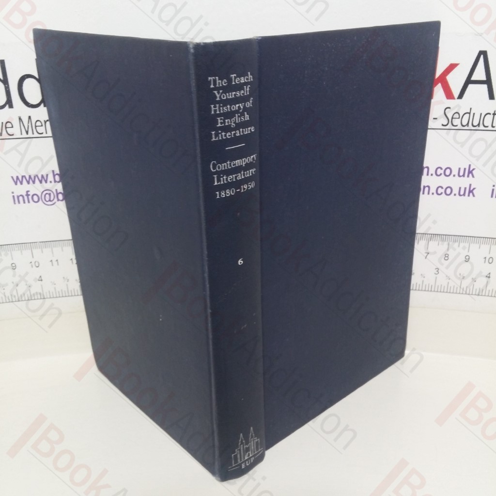 Teach Yourself History of English Literature: Contemporary Literature,1880-1950  (Volume VI)