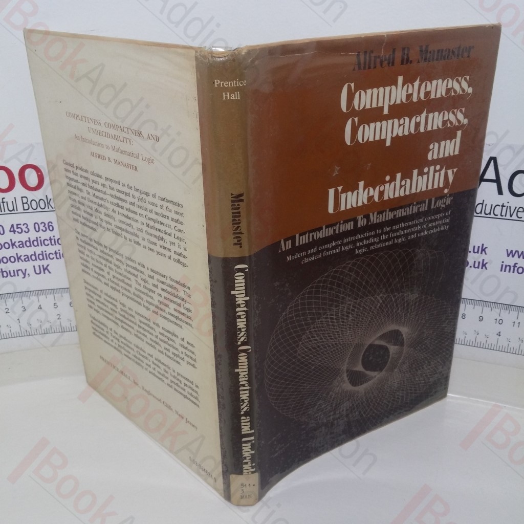 Completeness, Compactness and Undecidability: An Introduction to Mathematical Logic