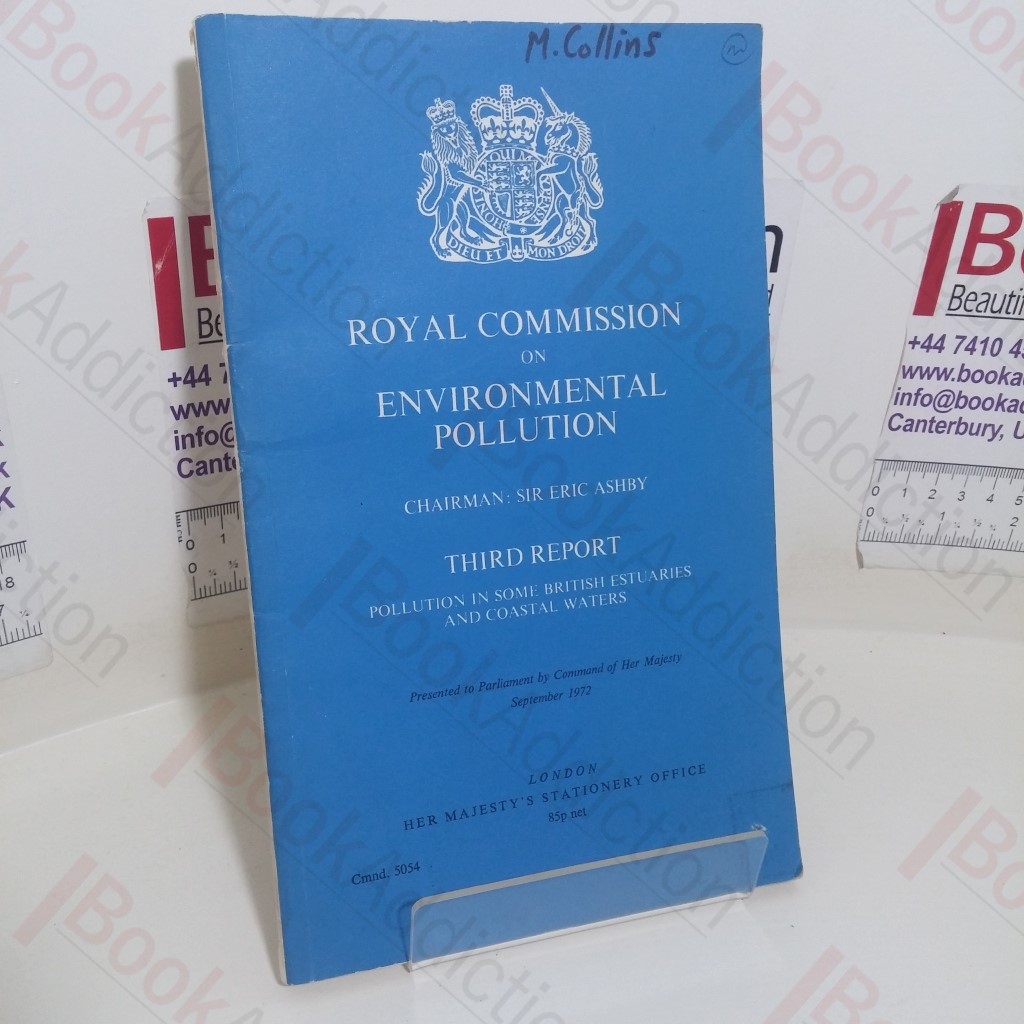 Royal Commission on Environmental Pollution : Third Report; Pollution in Some British Estuaries and Coastal Waters