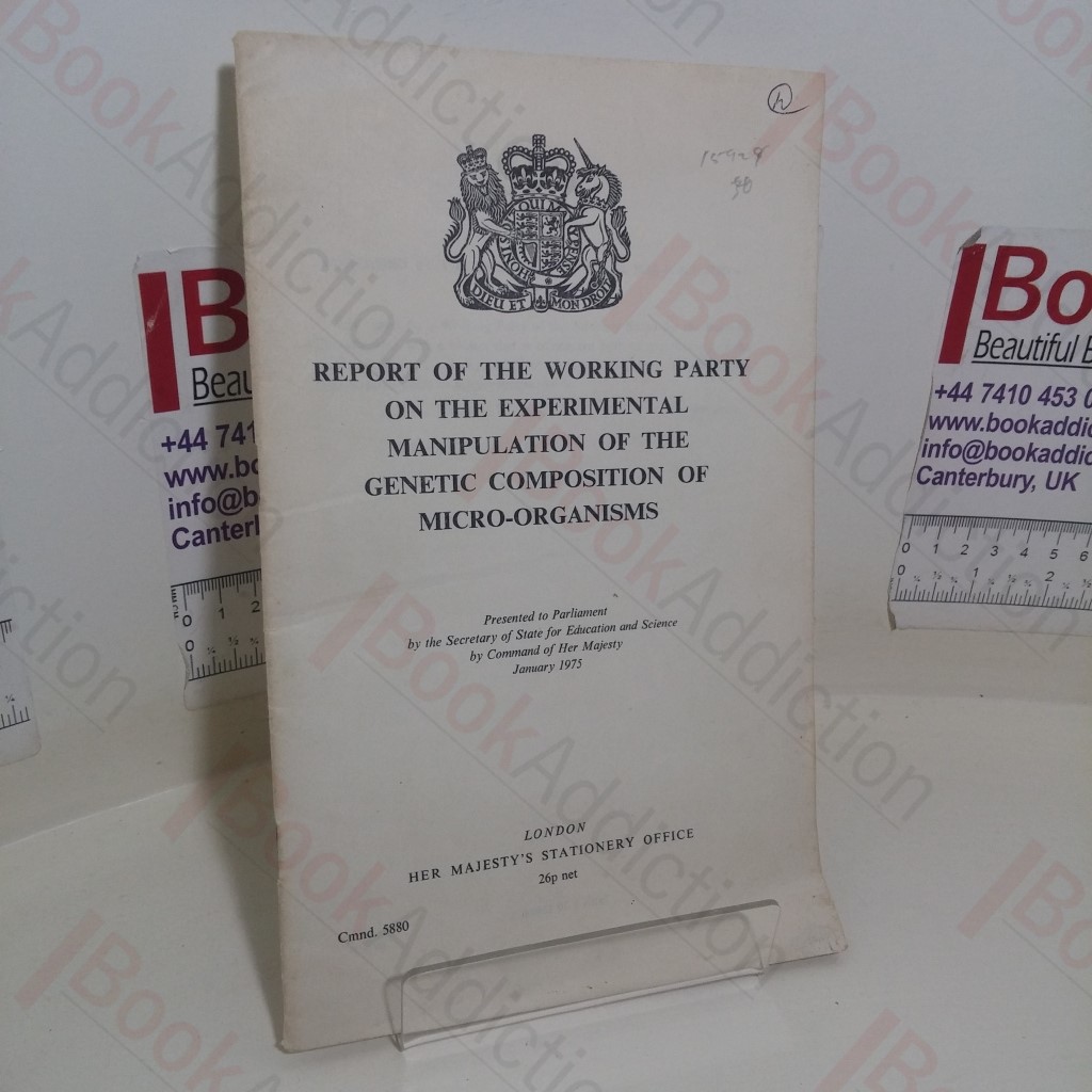 Report of the Working Party on the Experimental Manipulation of the Genetic Composition of Micro-Organisms