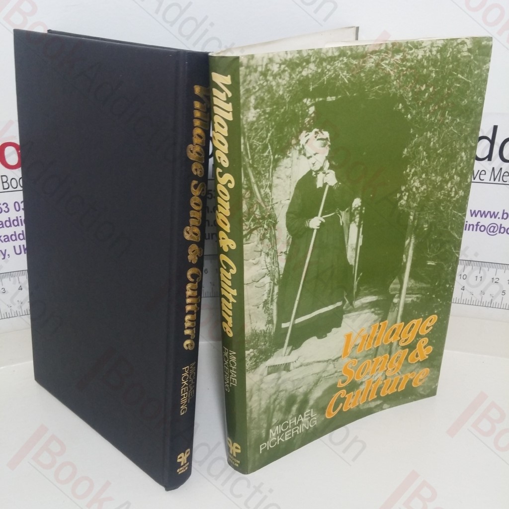 Village Song and Culture: A Study based on the Blunt Collection of Song from Adderbury, North Oxfordshire