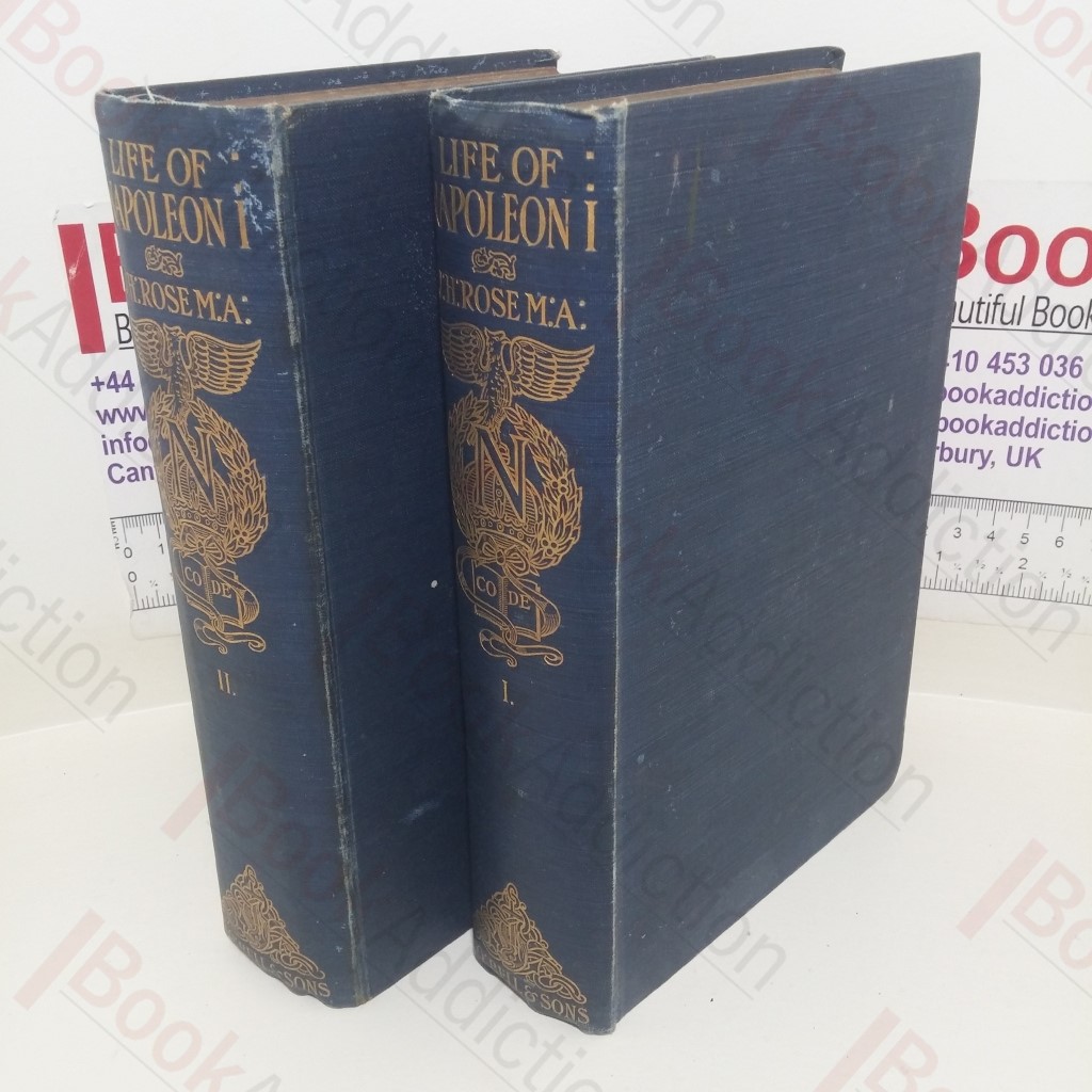 The Life of Napoleon I, Including New Materials from the British Official Records (Volumes I and II)