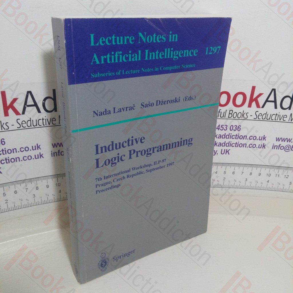 Inductive Logic Programming: 7th International Workshop, ILP-97, Prague, Czech Republic, September, 1997; Proceedings (Lecture Notes in Computer Science, No. 1297)