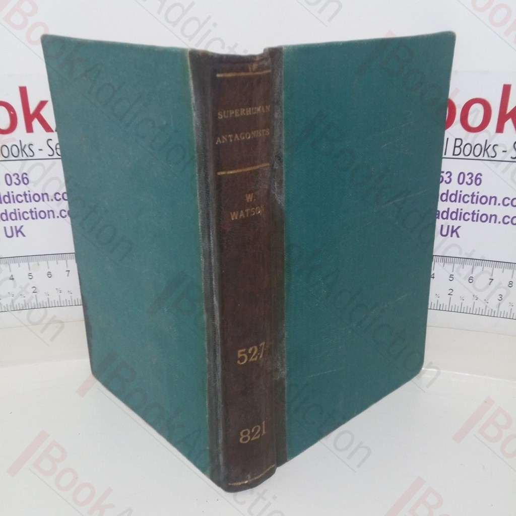 The Superhuman Antagonists and Other Poems