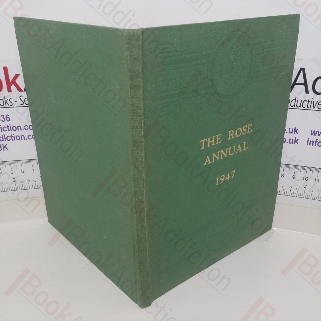 The Rose Annual for 1947 of the National Rose Society