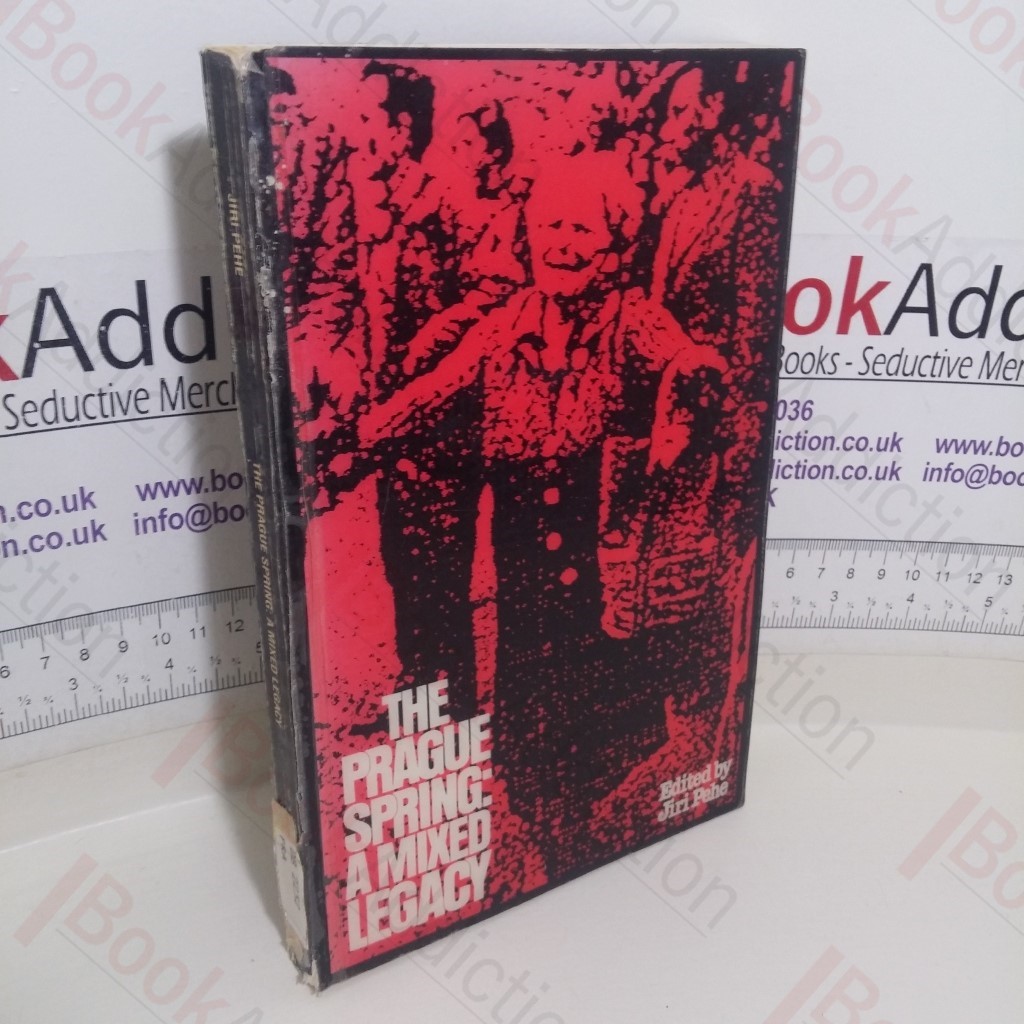 The Prague Spring: A Mixed Legacy