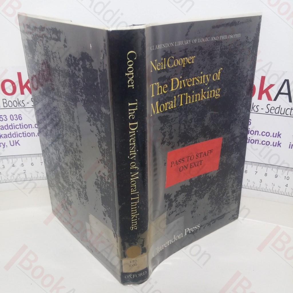 The Diversity of Moral Thinking (Clarendon Library of Logic and Philosophy)