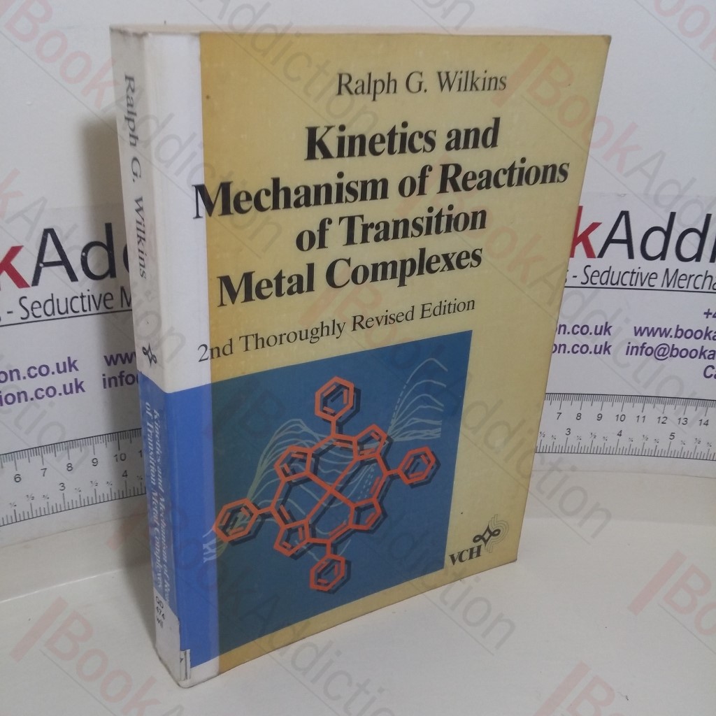 Kinetics and Mechanism of Reactions of Transition Metal Complexes