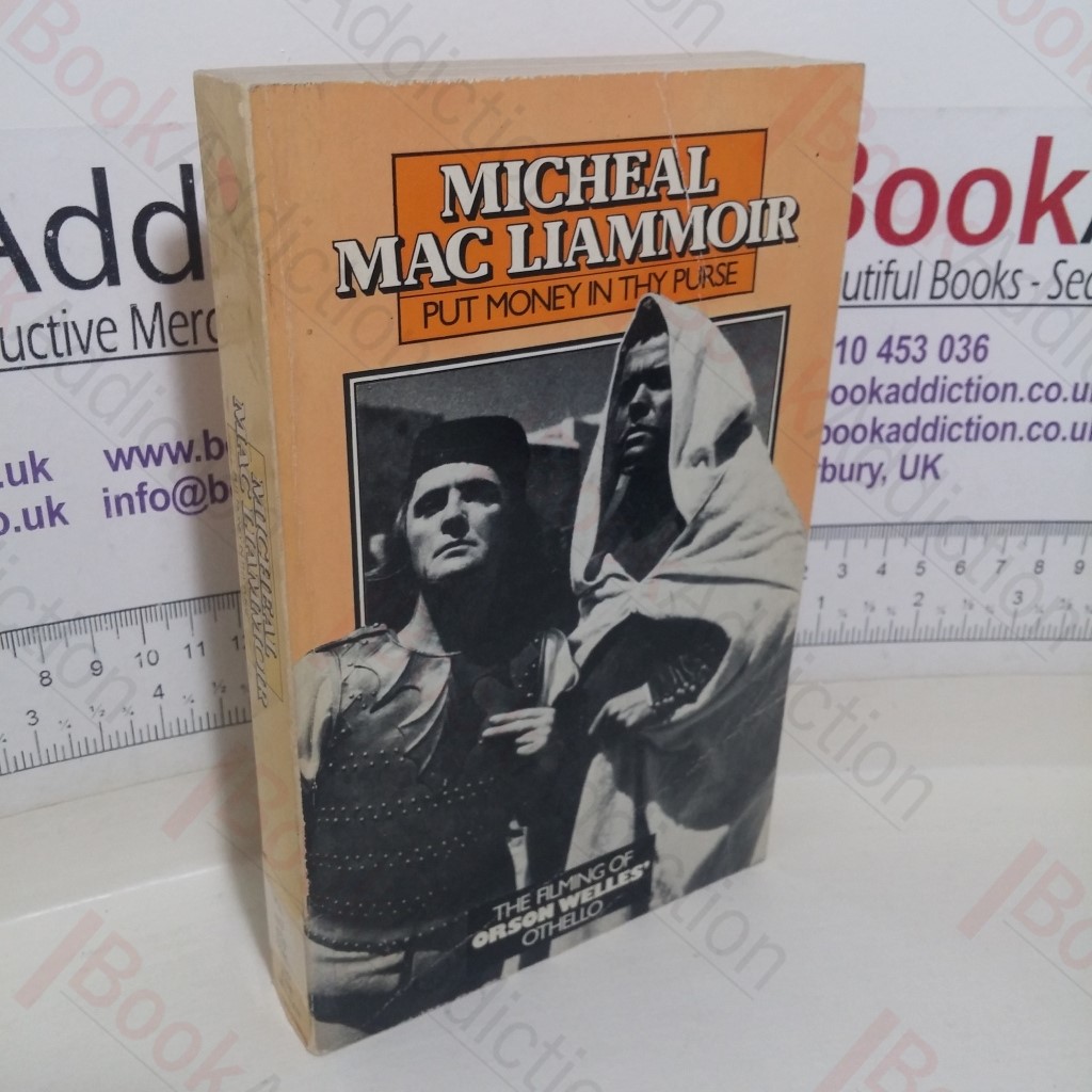 Put Money in Thy Purse: The Filming of Orson Welles' Othello