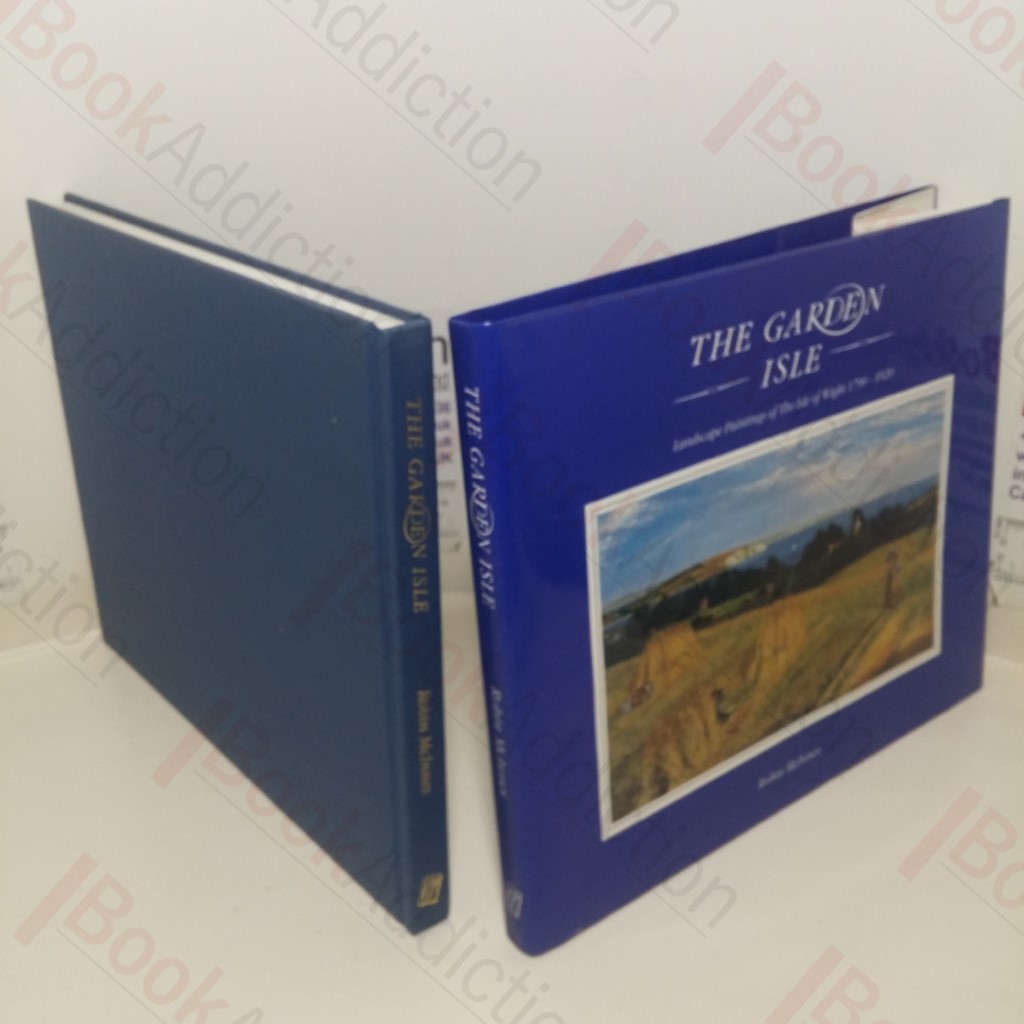 The Garden Isle: Landscape Paintings of the Isle of Wight, 1790-1920