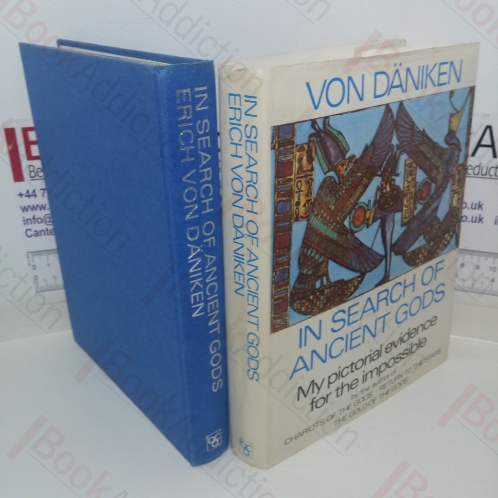 In Search of Ancient Gods: My Pictorial Evidence for the Impossible