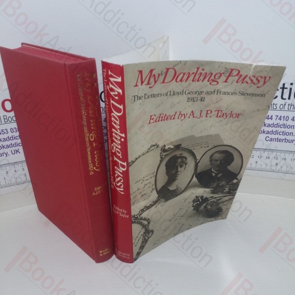 My Darling Pussy: The Letters of Lloyd George and Frances Stevenson, 1913-41