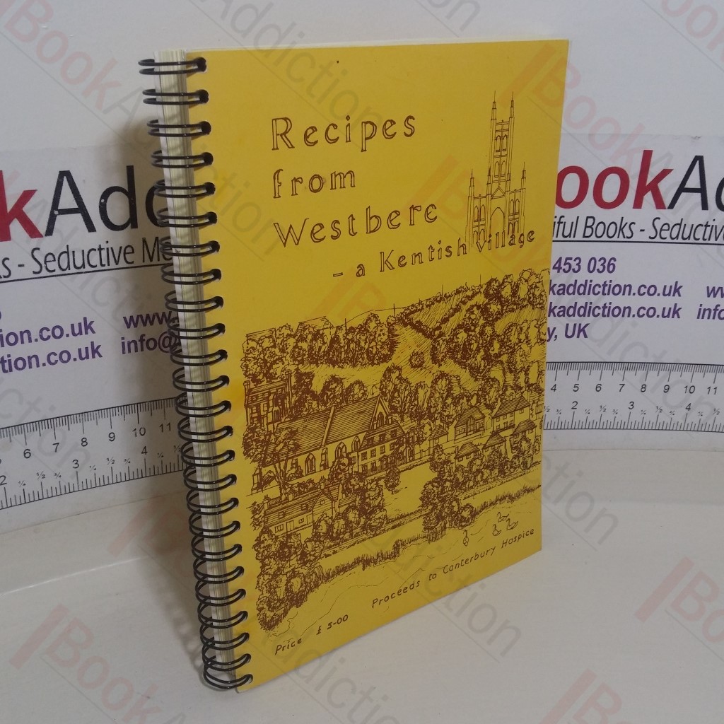 Recipes from Westbere - A Kentish Village