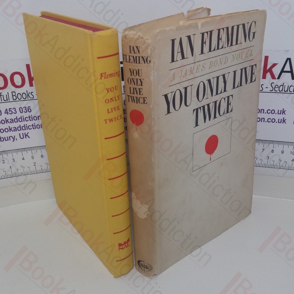 You Only Live Twice: A James Bond Novel