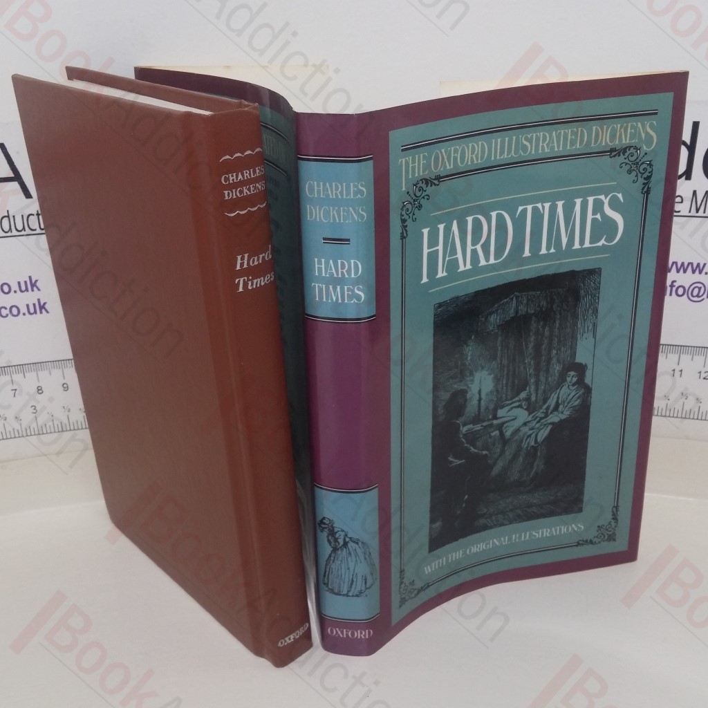 Hard Times (The Oxford Illustrated Dickens)