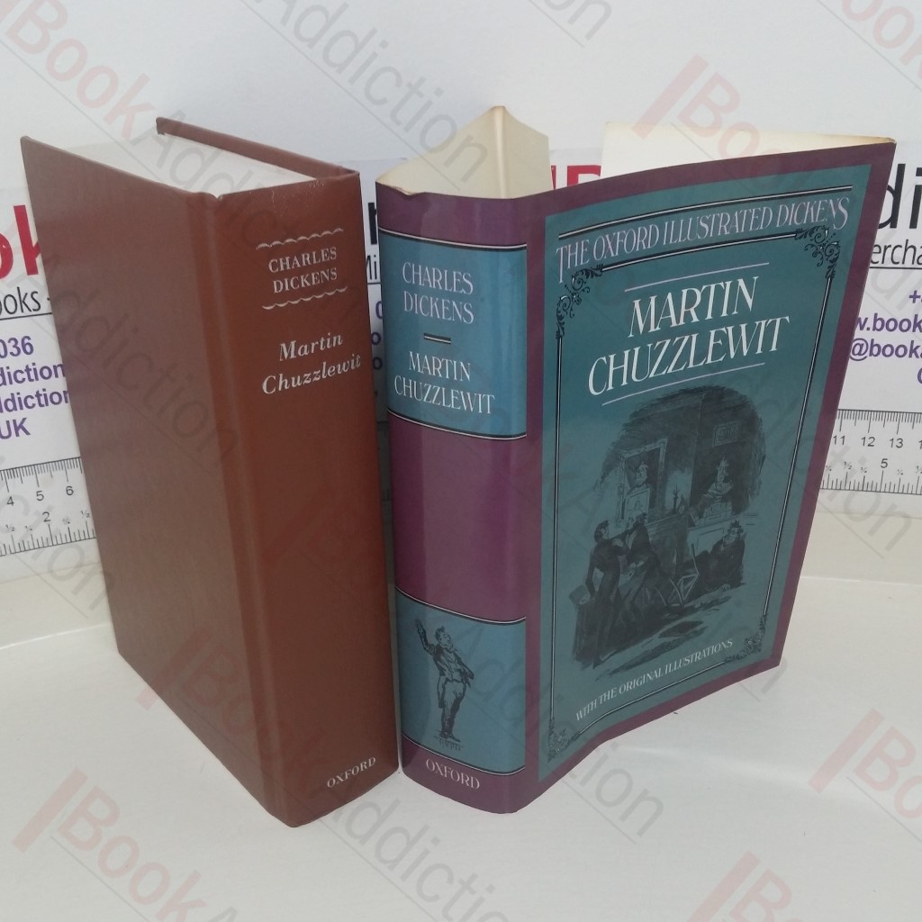 Martin Chuzzlewit (The Oxford Illustrated Dickens)