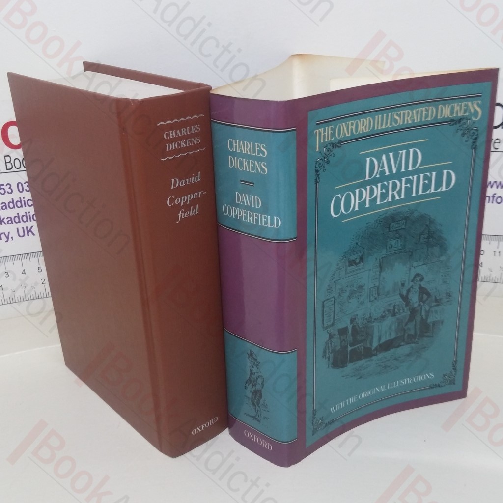 The Personal History of David Copperfield (The Oxford Illustrated Dickens)