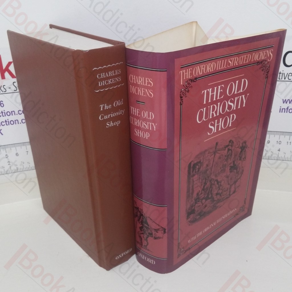 The Old Curiosity Shop (The Oxford Illustrated Dickens)