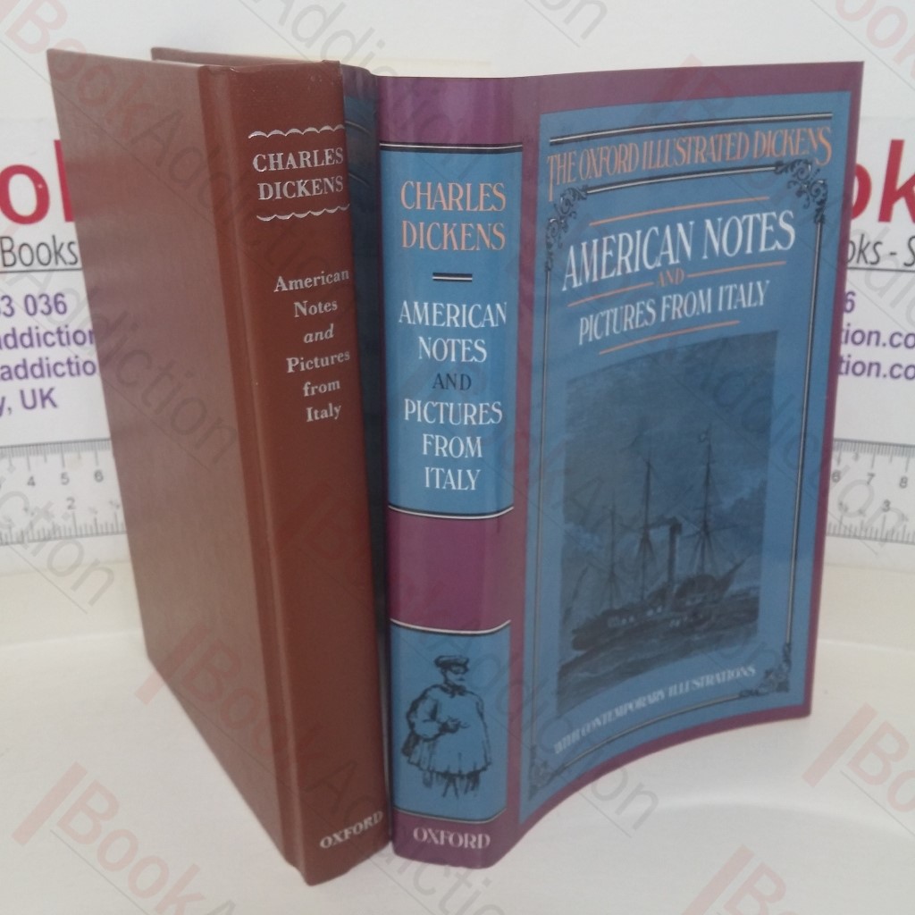 American Notes and Pictures from Italy (The Oxford Illustrated Dickens)