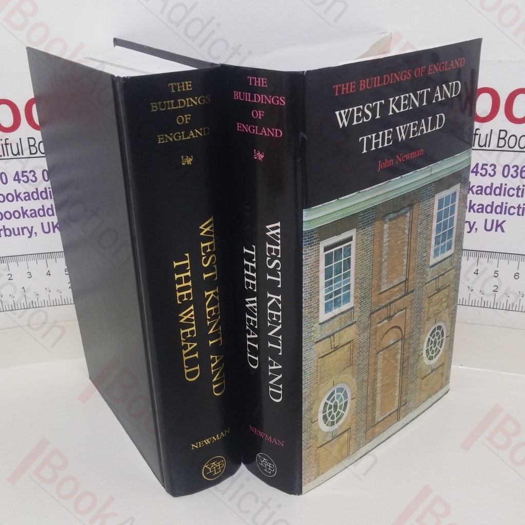 West Kent and the Weald (The Buildings of England)