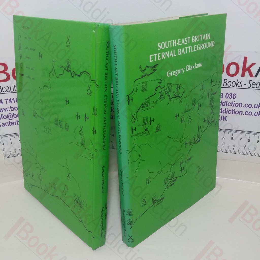 South East Britain: Eternal Battleground (Signed)