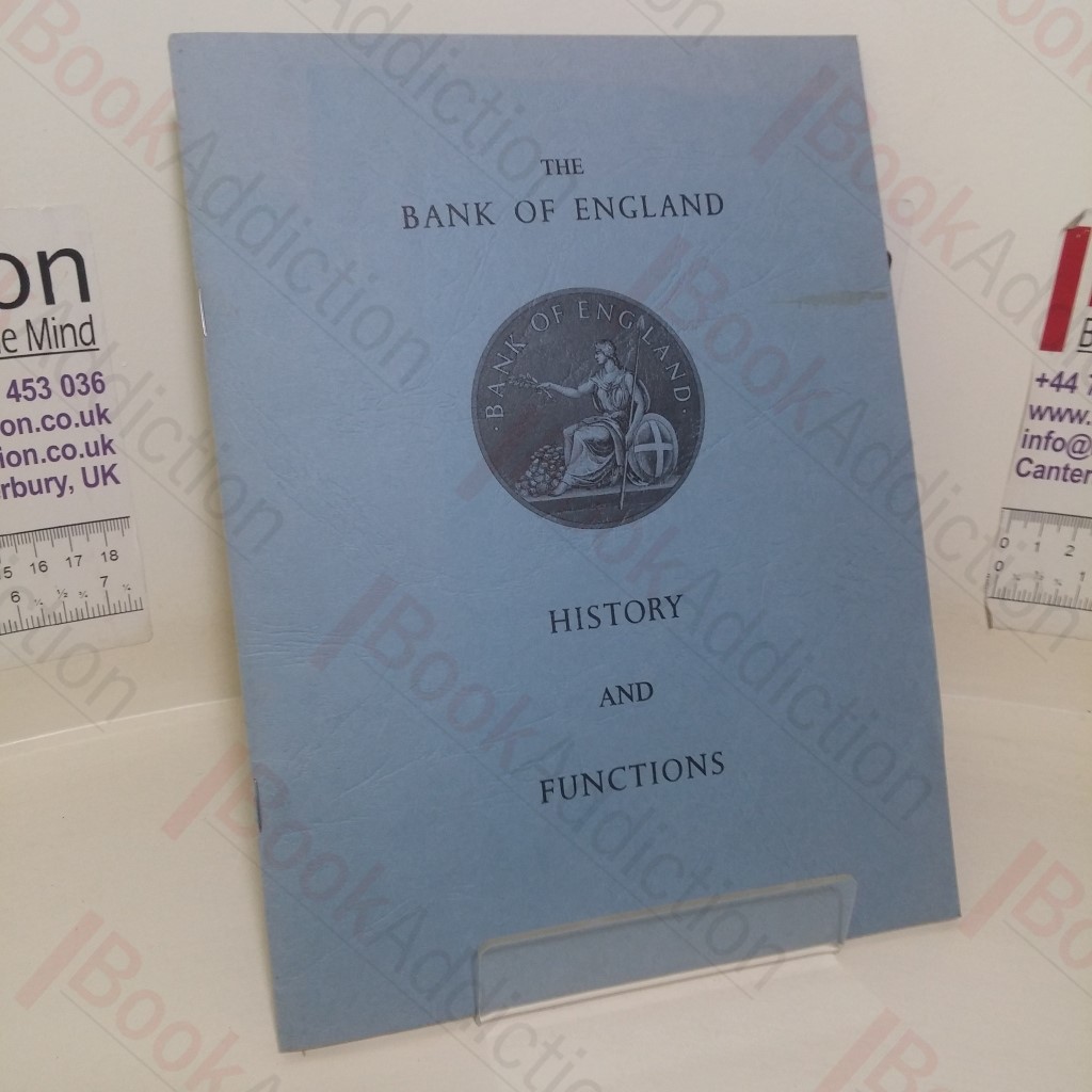 The Bank of England: History and Functions