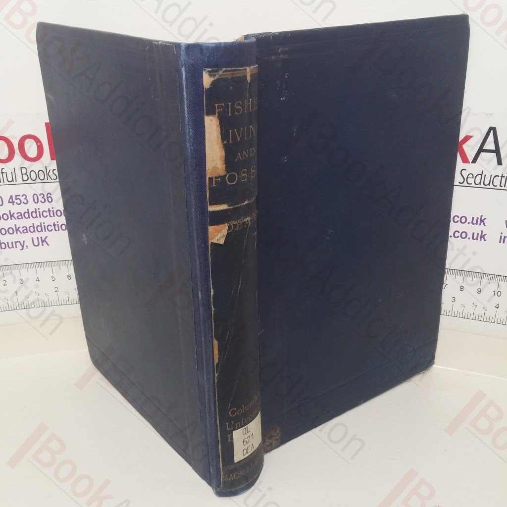 Fishes, Living and Fossil: An Outline of their Forms and Probable Relationships