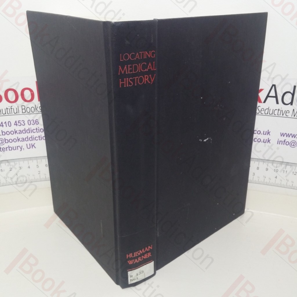 Locating Medical History: The Stories and Their Meanings