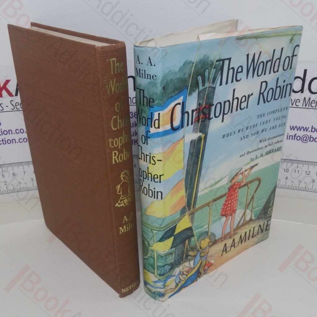The World of Christopher Robin - The Complete When We Were Very Young and Now We Are Six