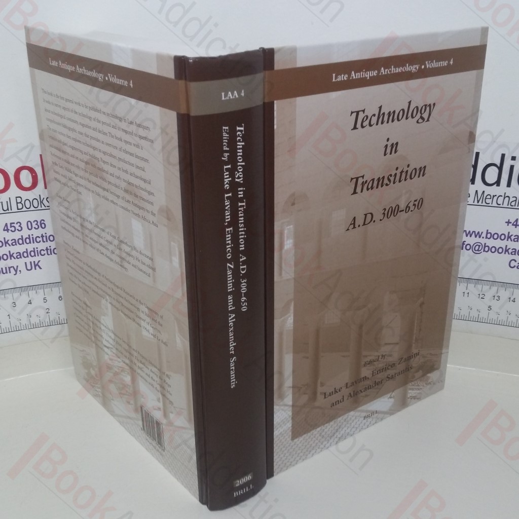 Technology in Transition AD 300-650: (Late Antiquity Archaeology, 4)