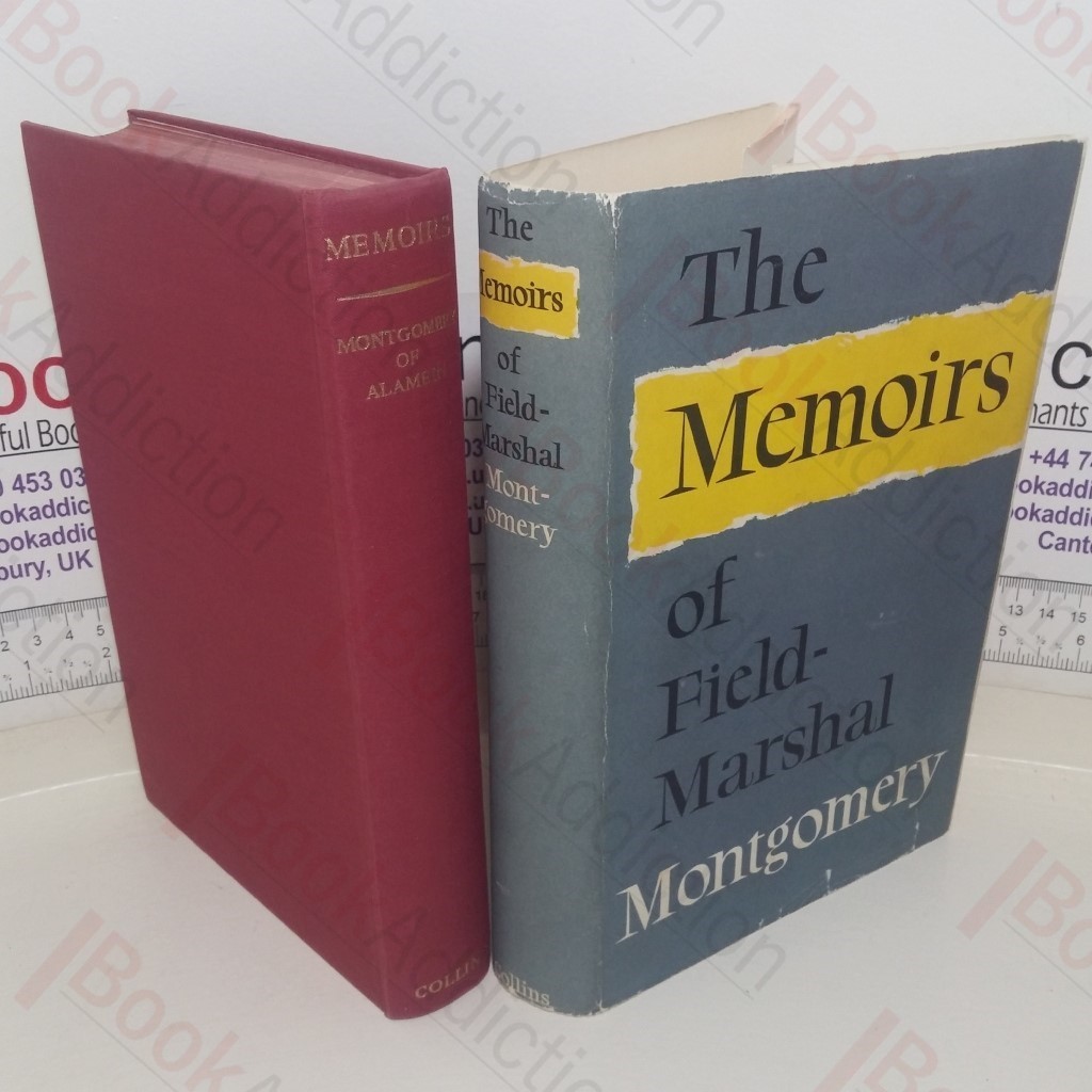 The Memoirs of the Field-Marshal Montgomery (Signed)
