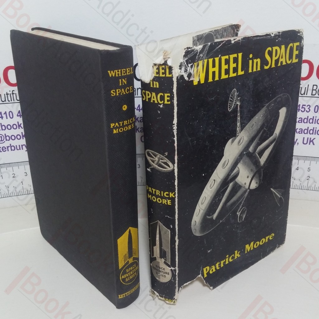 Wheel in Space: The Amazing Story of How a Satellite Was Built in Spite of Treachery and Danger