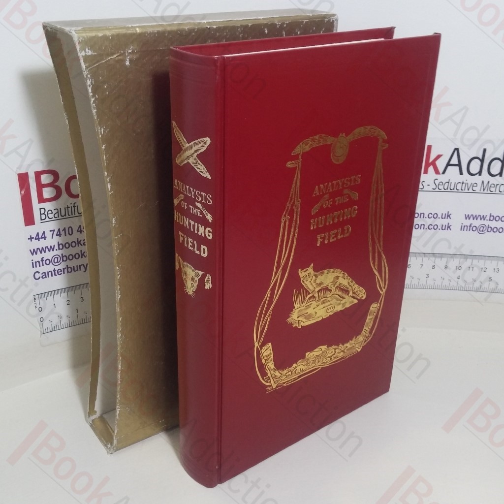 The Analysis of the Hunting Field, Being a Series of Sketches of the Principal Characters that Compose One -  The Whole Forming a Slight Souvenir of the Season, 1845-6