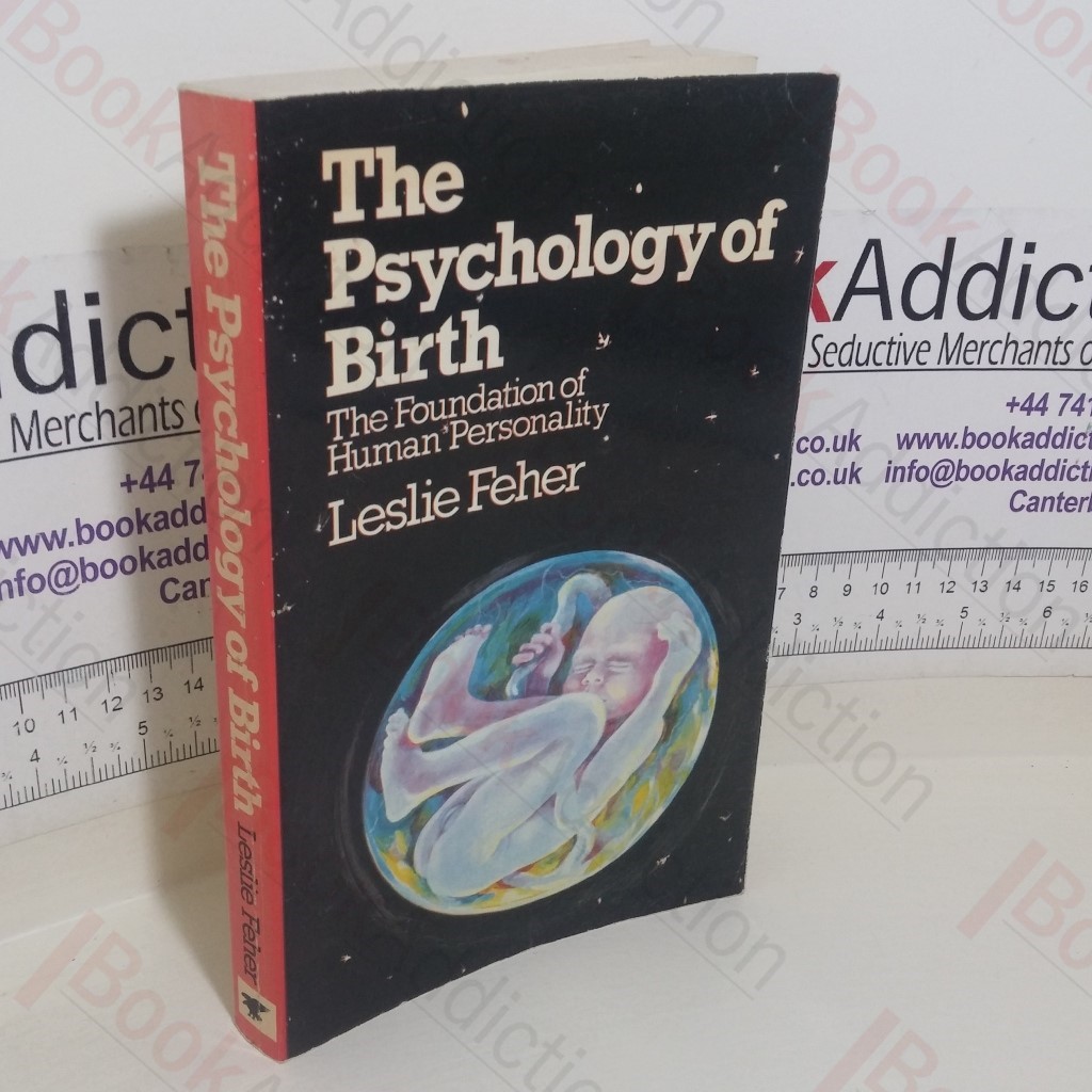 The Psychology of Birth: Roots of Human Personality