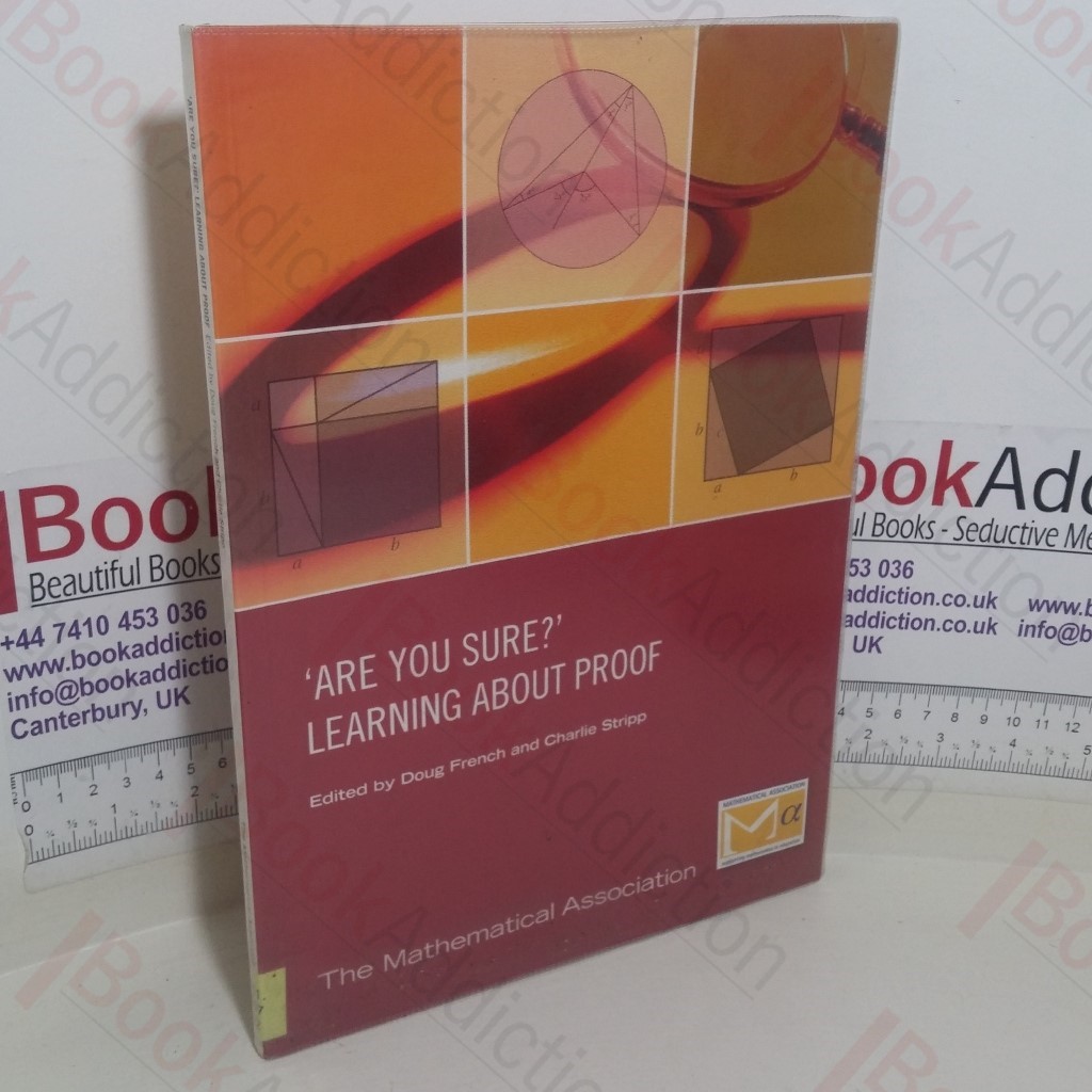 Are You Sure? Learning About Proof