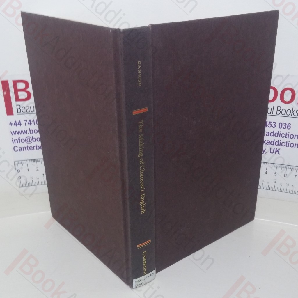 The Making of Chaucer's English: A Study of Words (Cambridge Studies in Medieval Literature series, No. 39)