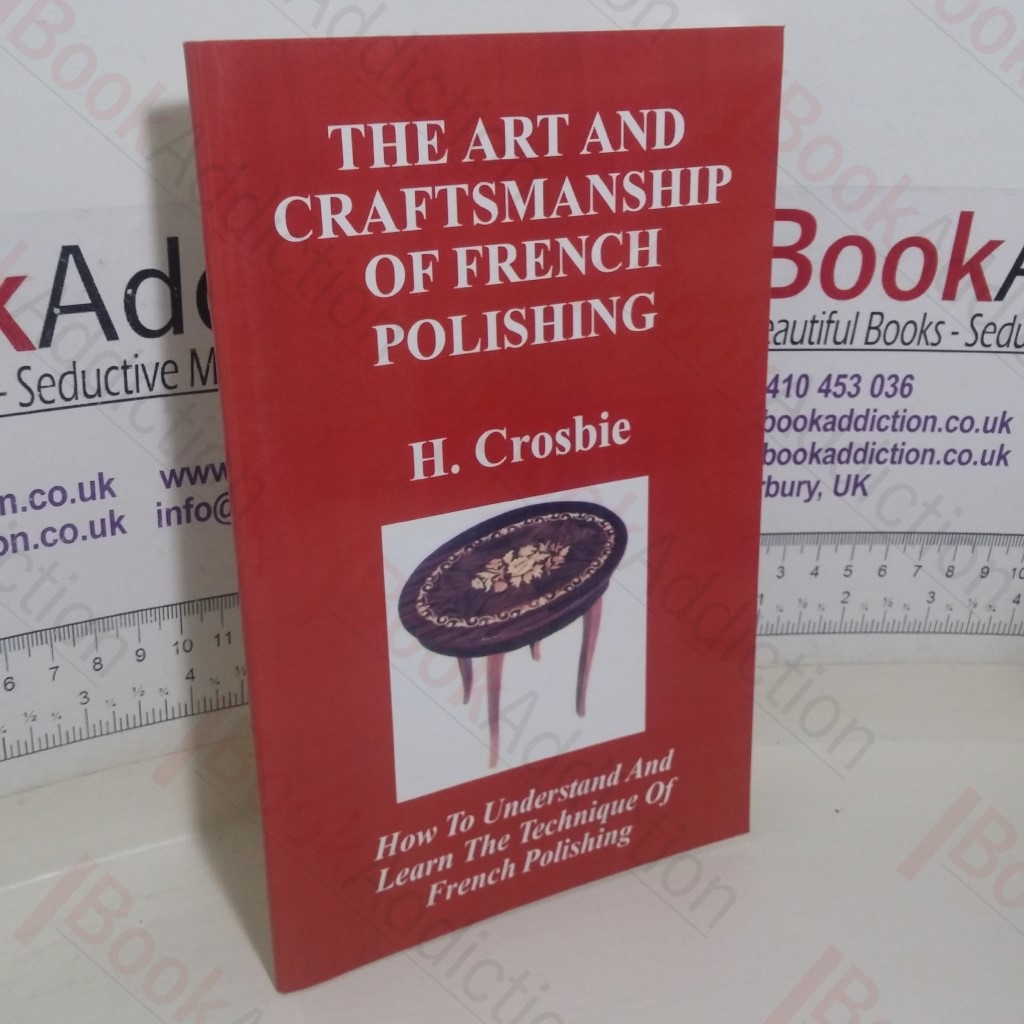 The Art and Craftmanship of French Polishing