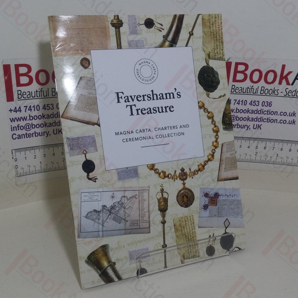 Faversham's Treasure: Magna Carta, Charters and Ceremonial Collection