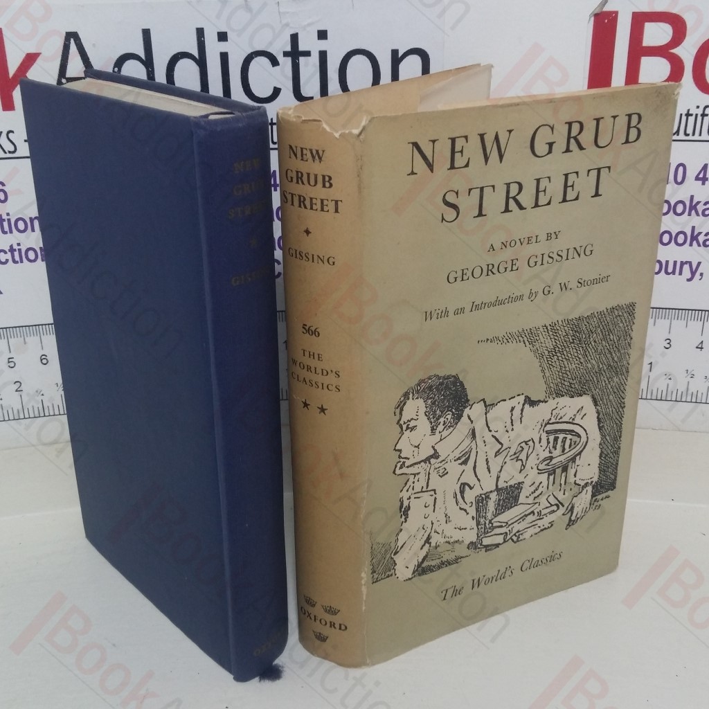 New Grub Street (The World Classics series, No. 566)
